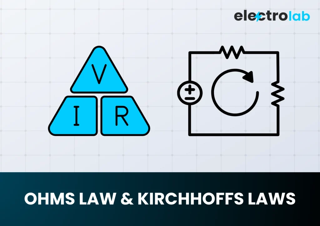 Ohms Law and Kirchhoffs Laws_electrolab.in