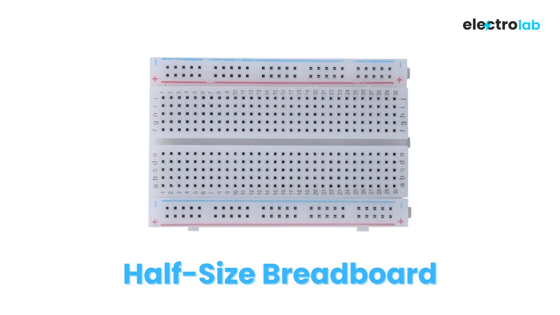 What is Half Size Breadboard electrolab.in